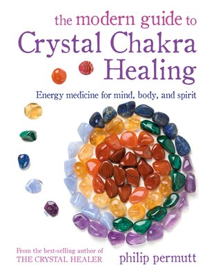 cover image of The Modern Guide to Crystal Chakra Healing